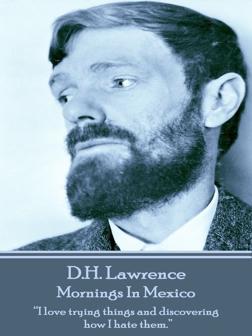 Title details for Mornings in Mexico by D. H. Lawrence - Available